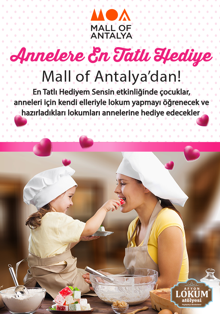 Annelere En Tatlı Hediye Mall of Antalya’dan