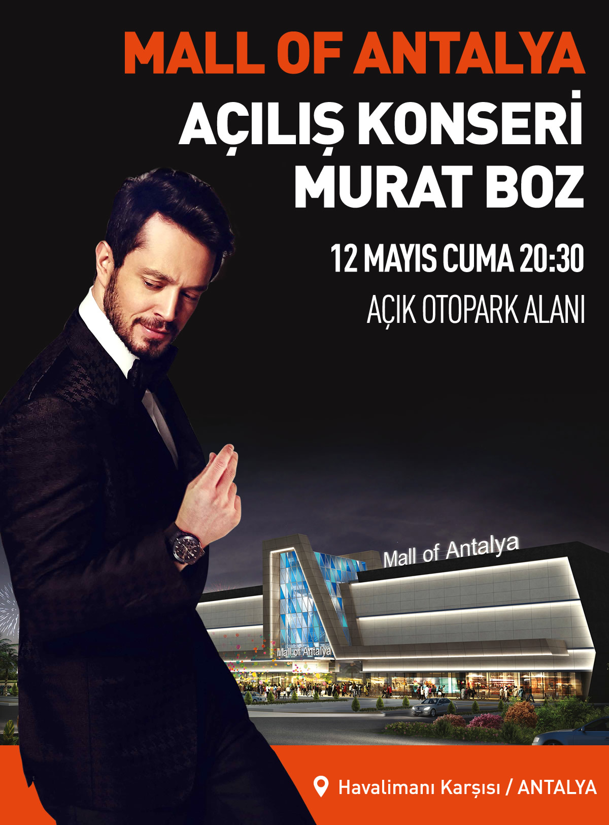 Mall Of Antalya Açılış Konseri Murat Boz