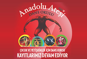 Anadolu Ateşi Dans Okulları Çocuk ve Yetişken Dans Kursları İle Kapılarını Açıyor